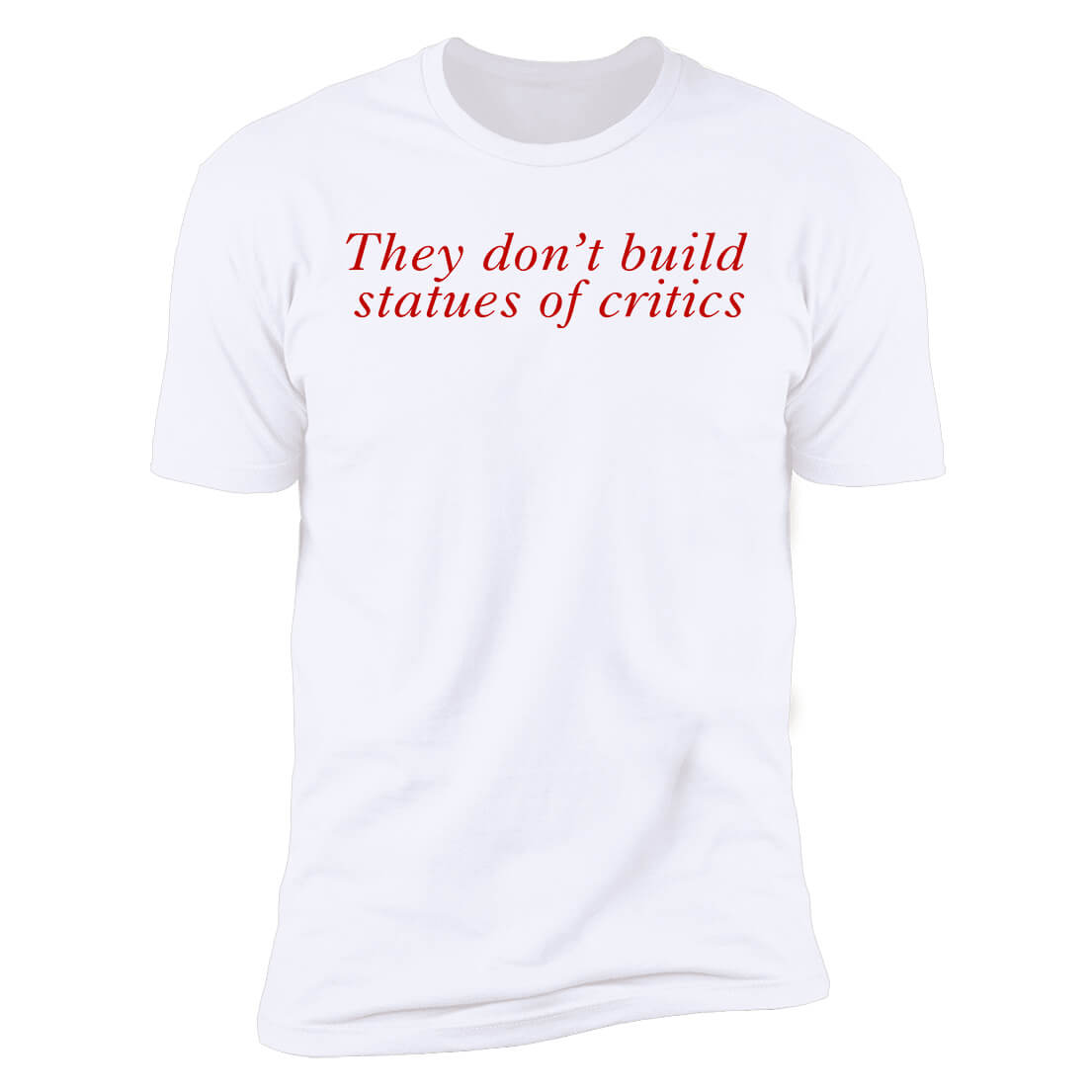 Charli Xcx Updates They Don’t Build Statues Of Critics Premium SS T-Shirt