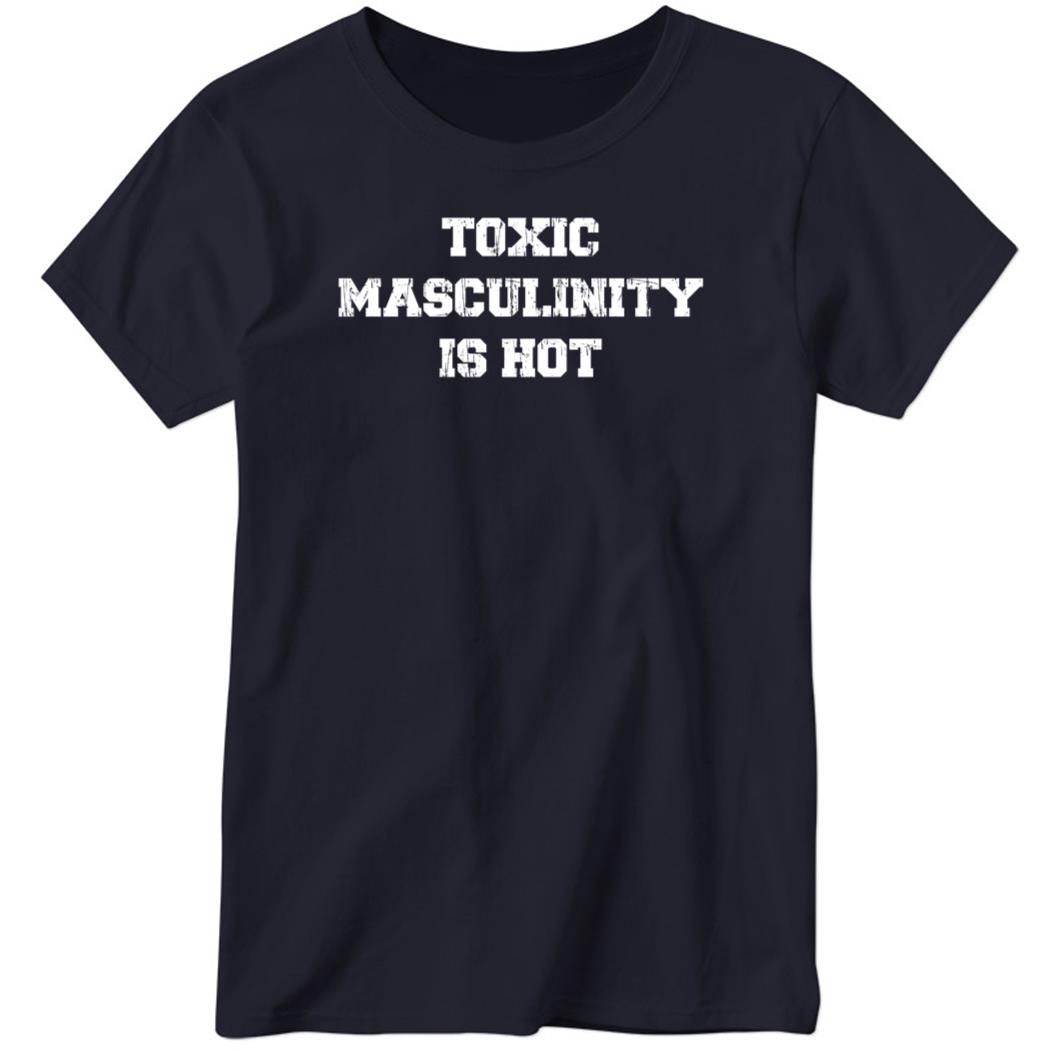 Charly Arnolt Wearing Toxic Masculinity Is Hot Ladies Boyfriend Shirt