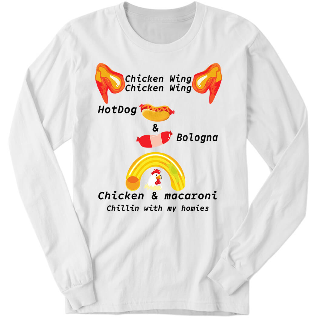Chicken Wing Hot Dog And Bologna Chicken And Macaroni Long Sleeve Shirt