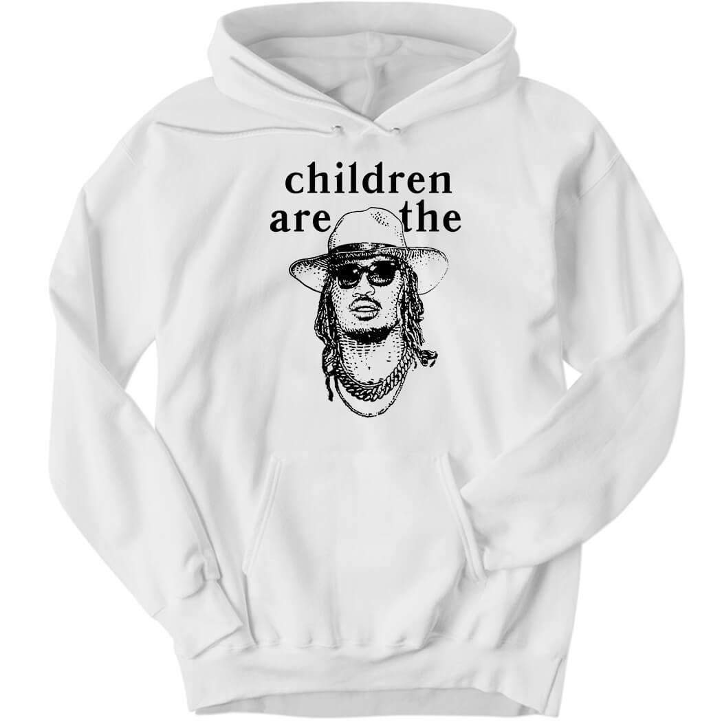 Children Are The Hoodie