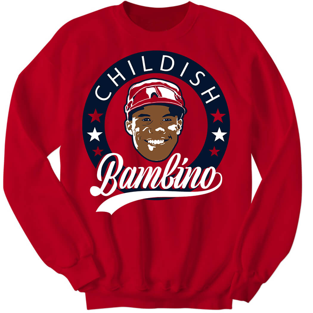 Childish Bambino Sweatshirt