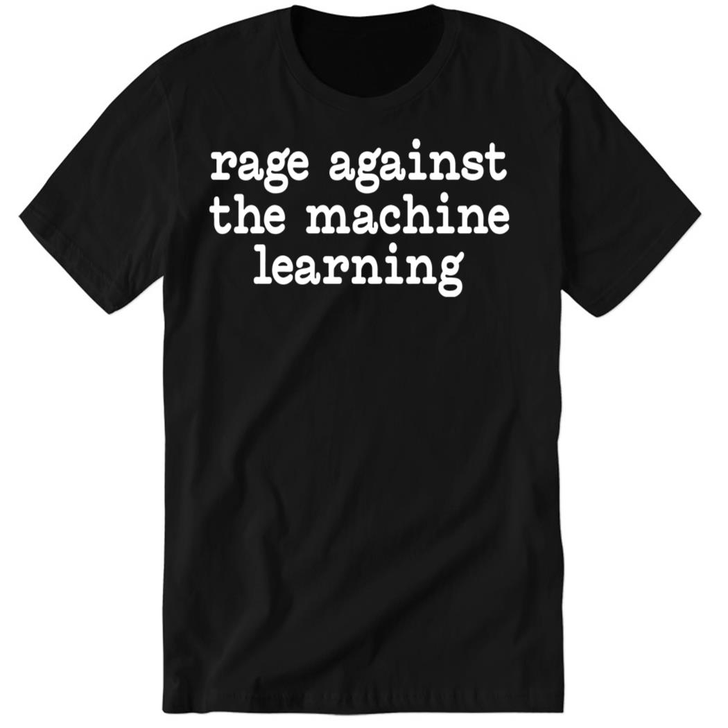Chris Bail Rage Against The Machine Learning Premium SS T-Shirt