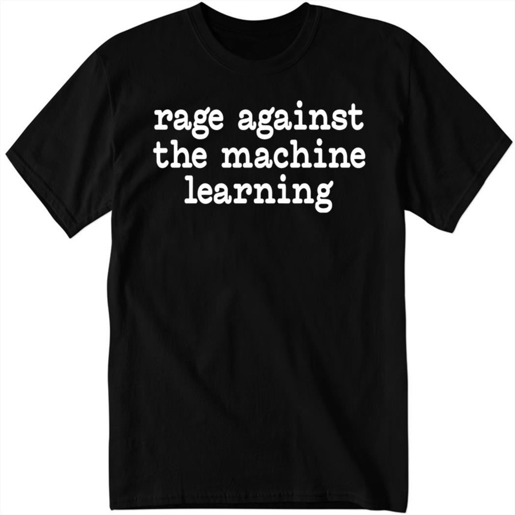 Chris Bail Rage Against The Machine Learning Shirt