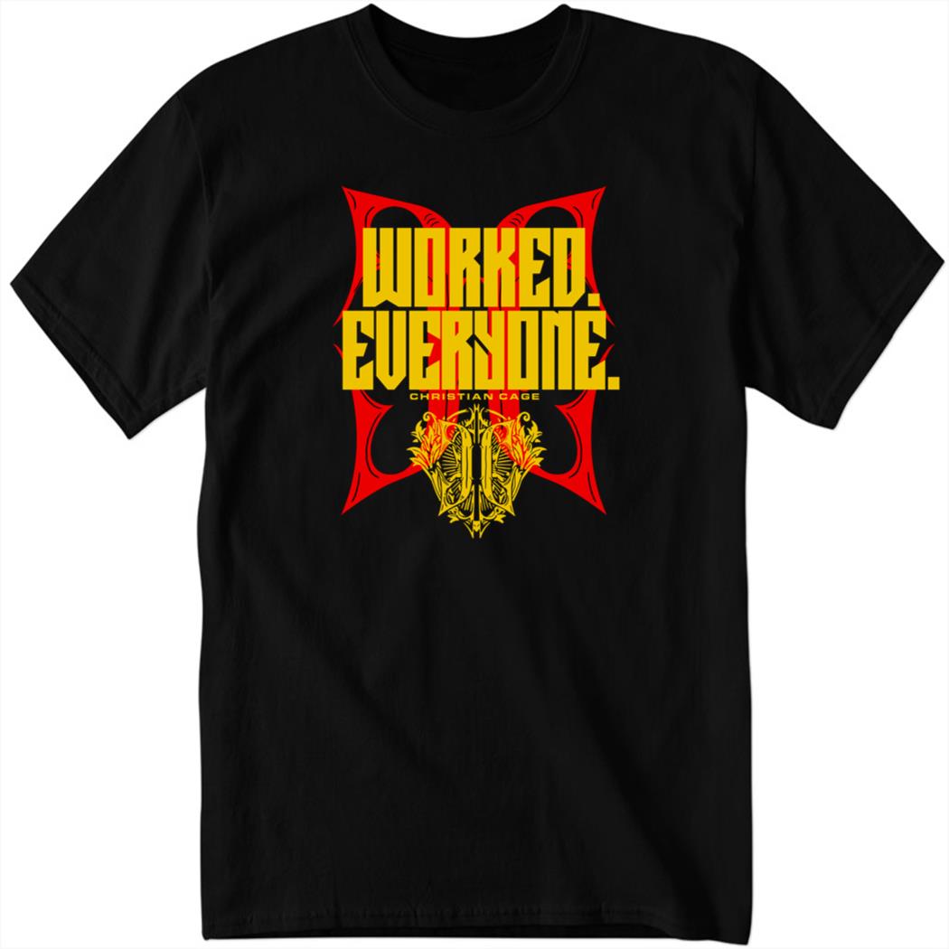 Christian Cage – Worked Everyone Shirt