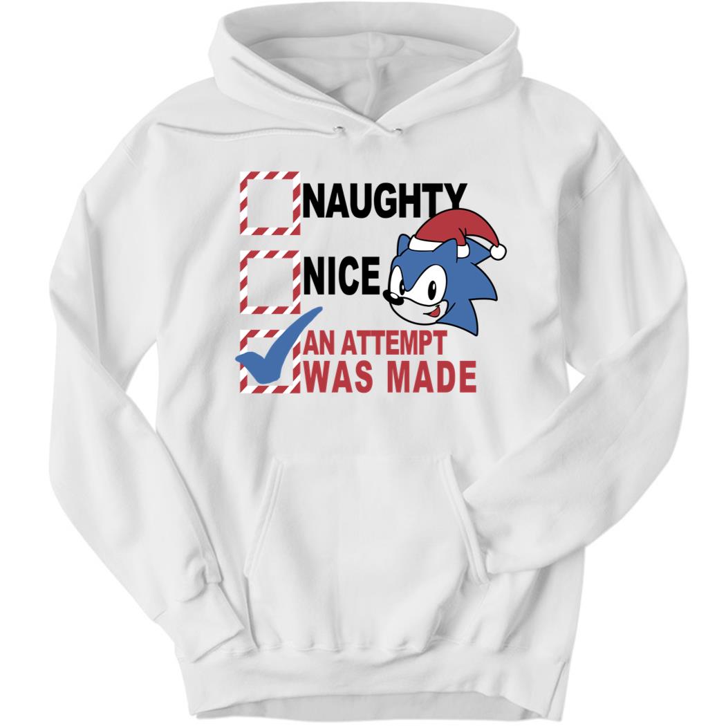 Christmas Sonic Naughty Nice An Attempt Was Made Hoodie