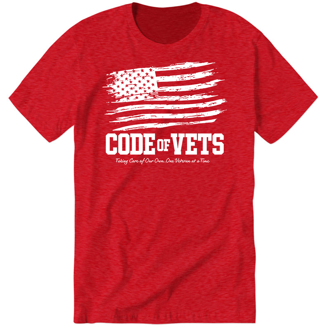 Code Of Vets Taking Care Of Our Own One Veteran At A Time Premium SS T-Shirt