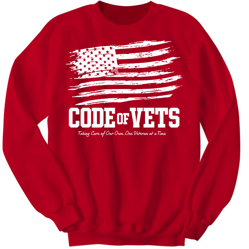 Code Of Vets Taking Care Of Our Own One Veteran At A Time Sweatshirt