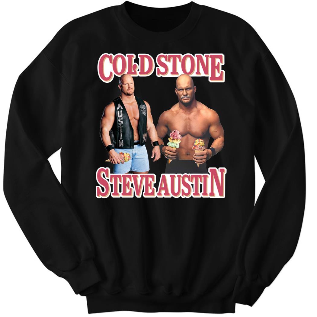Cold Wrestler Steve Austin Sweatshirt
