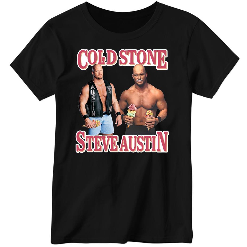 Cold Wrestler Steve Austin Ladies Boyfriend Shirt