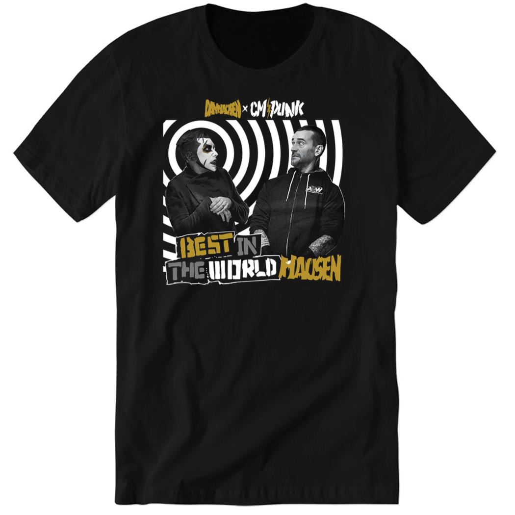 Danhausen X Cm Punk – Best In The Worldhausen Premium SS T-Shirt