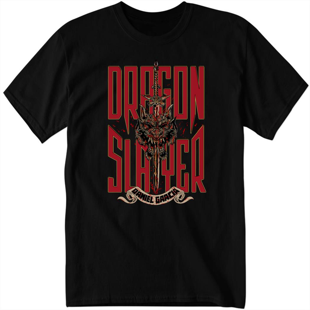 Daniel Garcia – Dragon Slayer Shirt