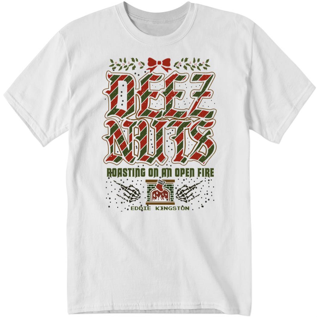 Deez Nuts Roasting on an Open Fire Holida Shirt