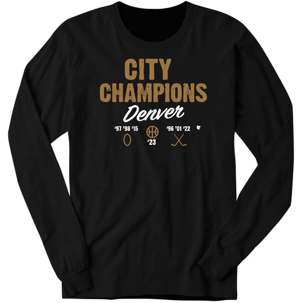 Denver City Of Champions Long Sleeve Shirt