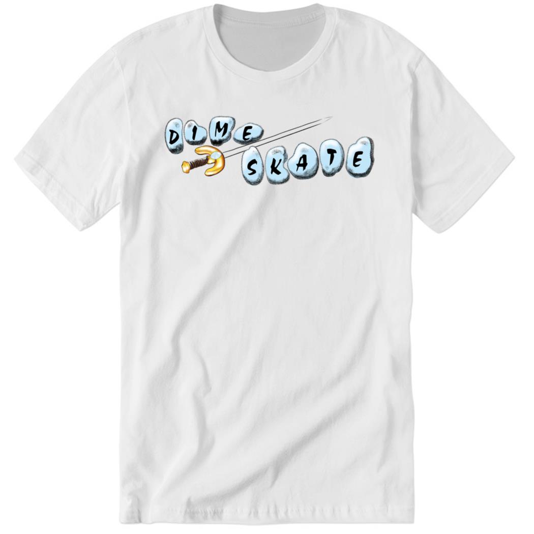 Dime Skate Premium SS Shirt