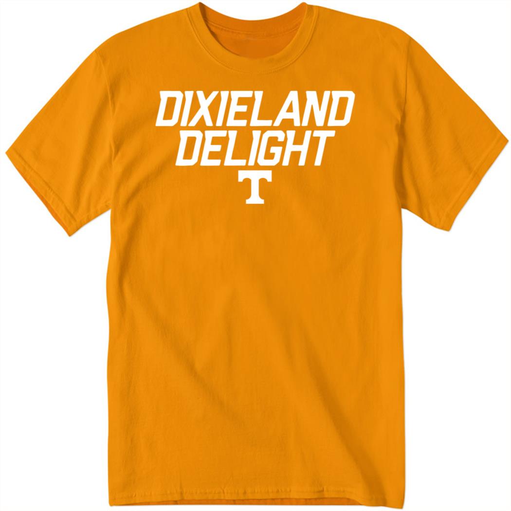 Dixieland Delight New Shirt
