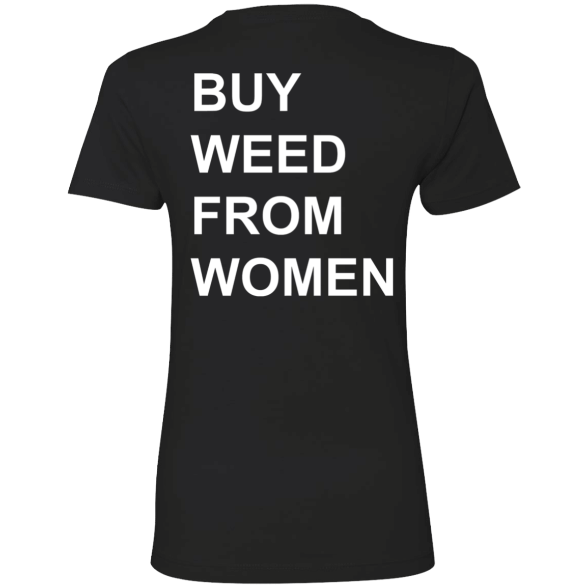 [Back]Buy Weed From Women Ladies Boyfriend Shirt