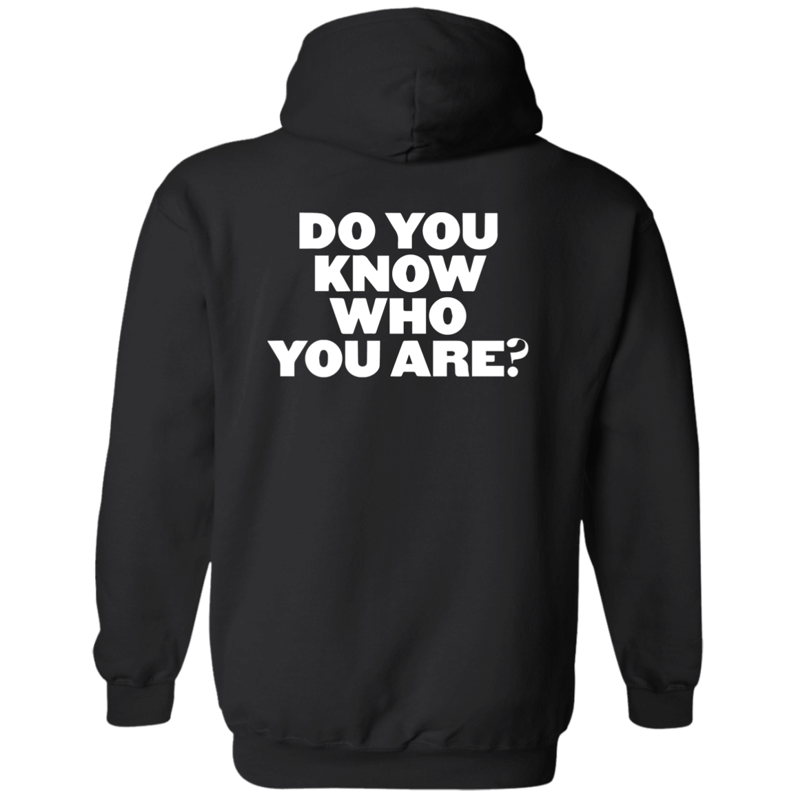 [Back]Do You Know Who You Are Hoodie