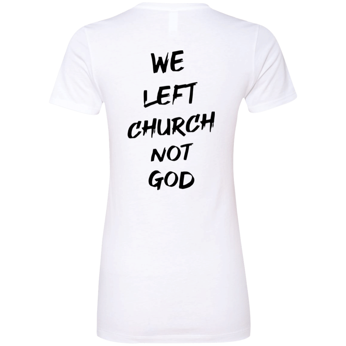 [Back]We Left Church Not God Ladies Boyfriend Shirt