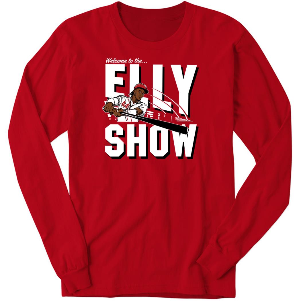 Elly De La Cruz Welcome To The Elly Show Long Sleeve Shirt
