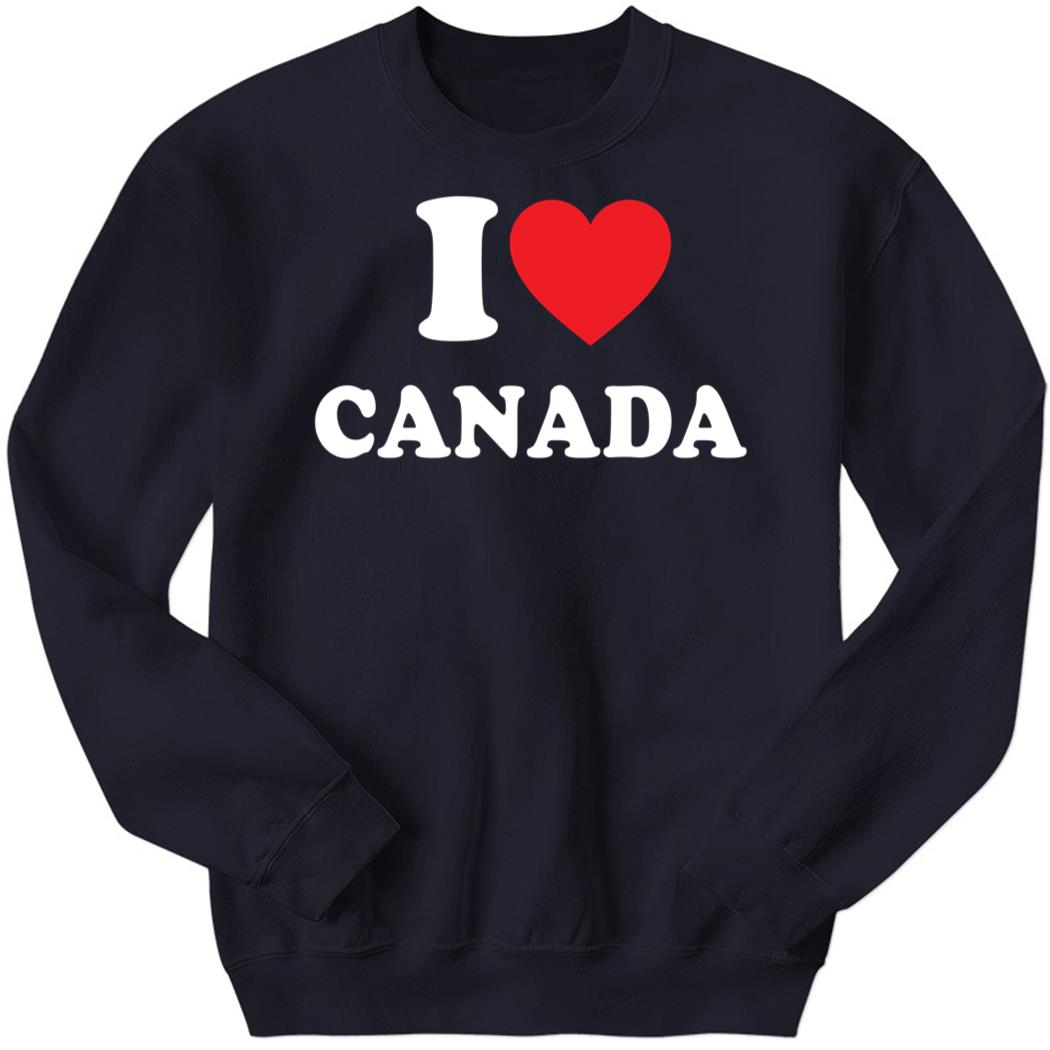 Elon Musk I Love Canada Sweatshirt