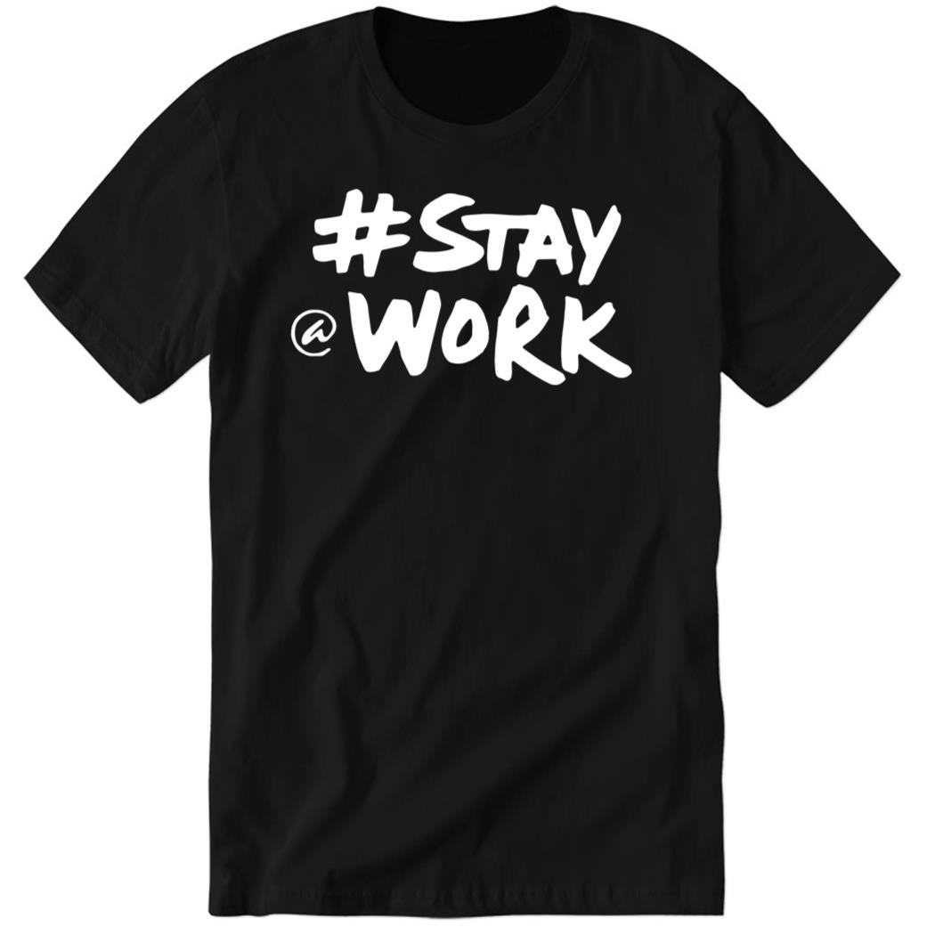 Elon Musk Stay Work Premium SS T-Shirt