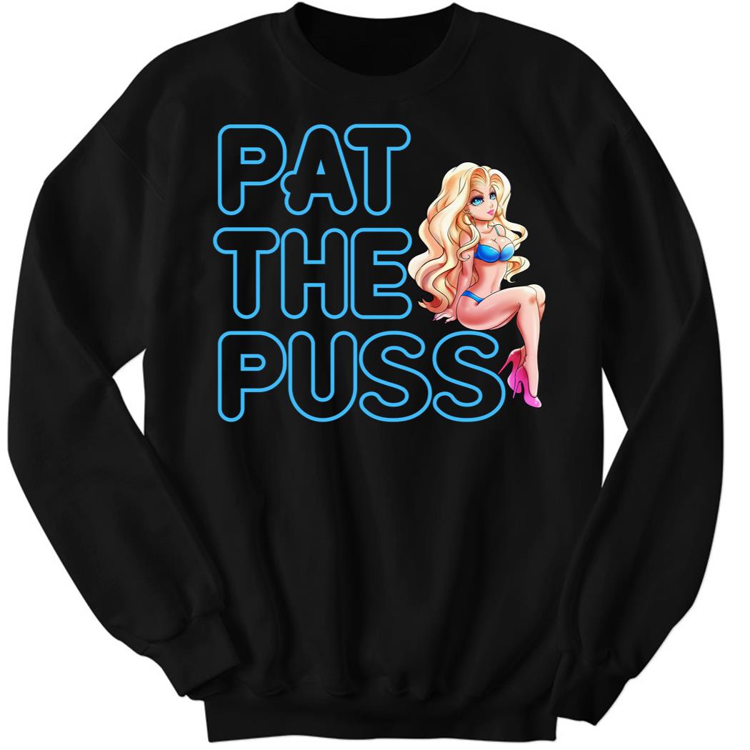 Erika Jayne Pat The Puss Shirt