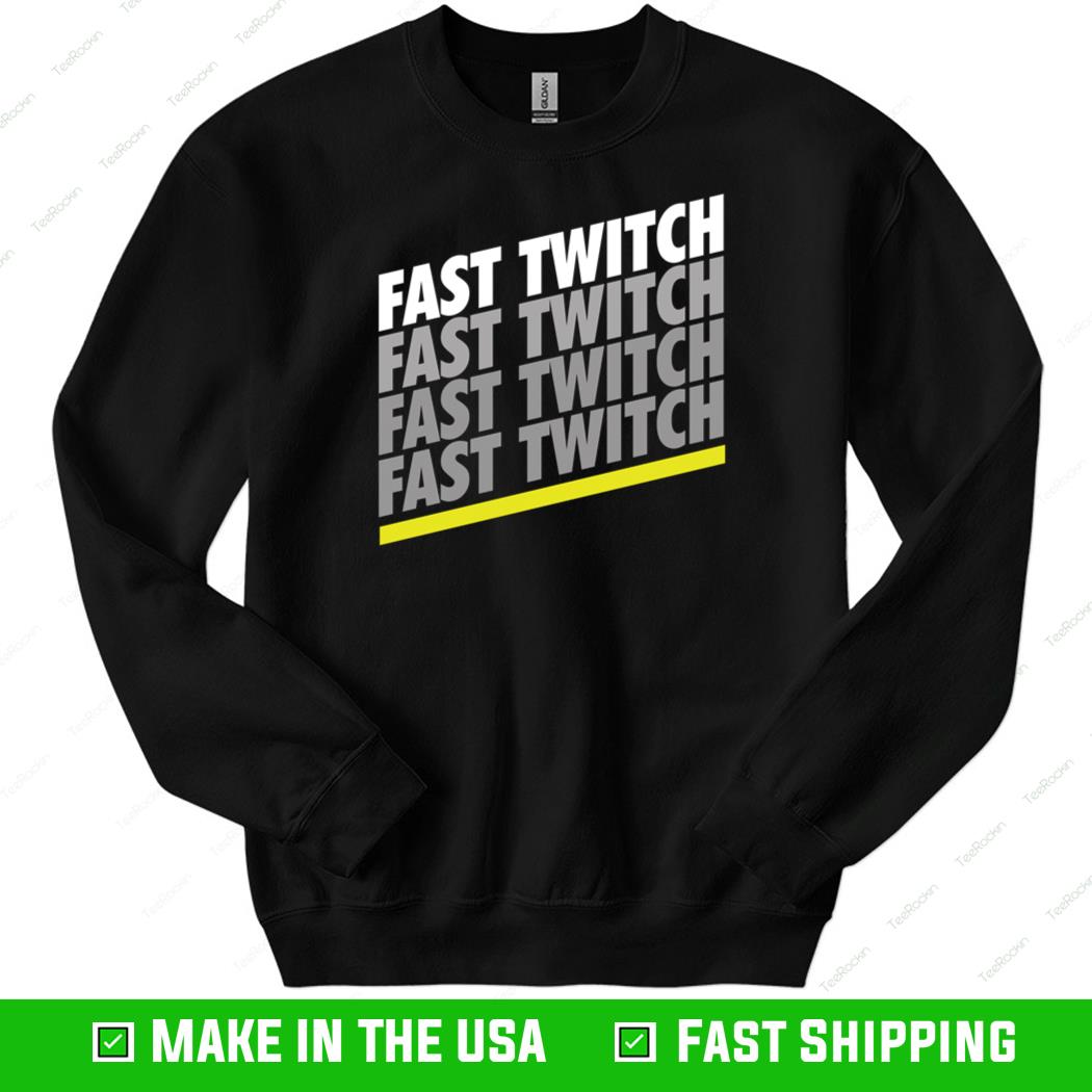 Fast Twitch Fast Twitch Fast Twitch Sweatshirt