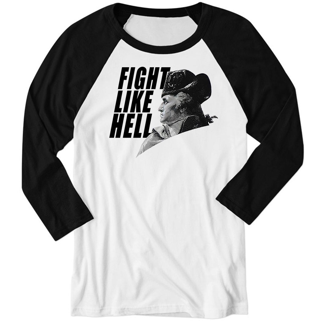Fight Like Hell Baseball Sleeve Raglan Shirt