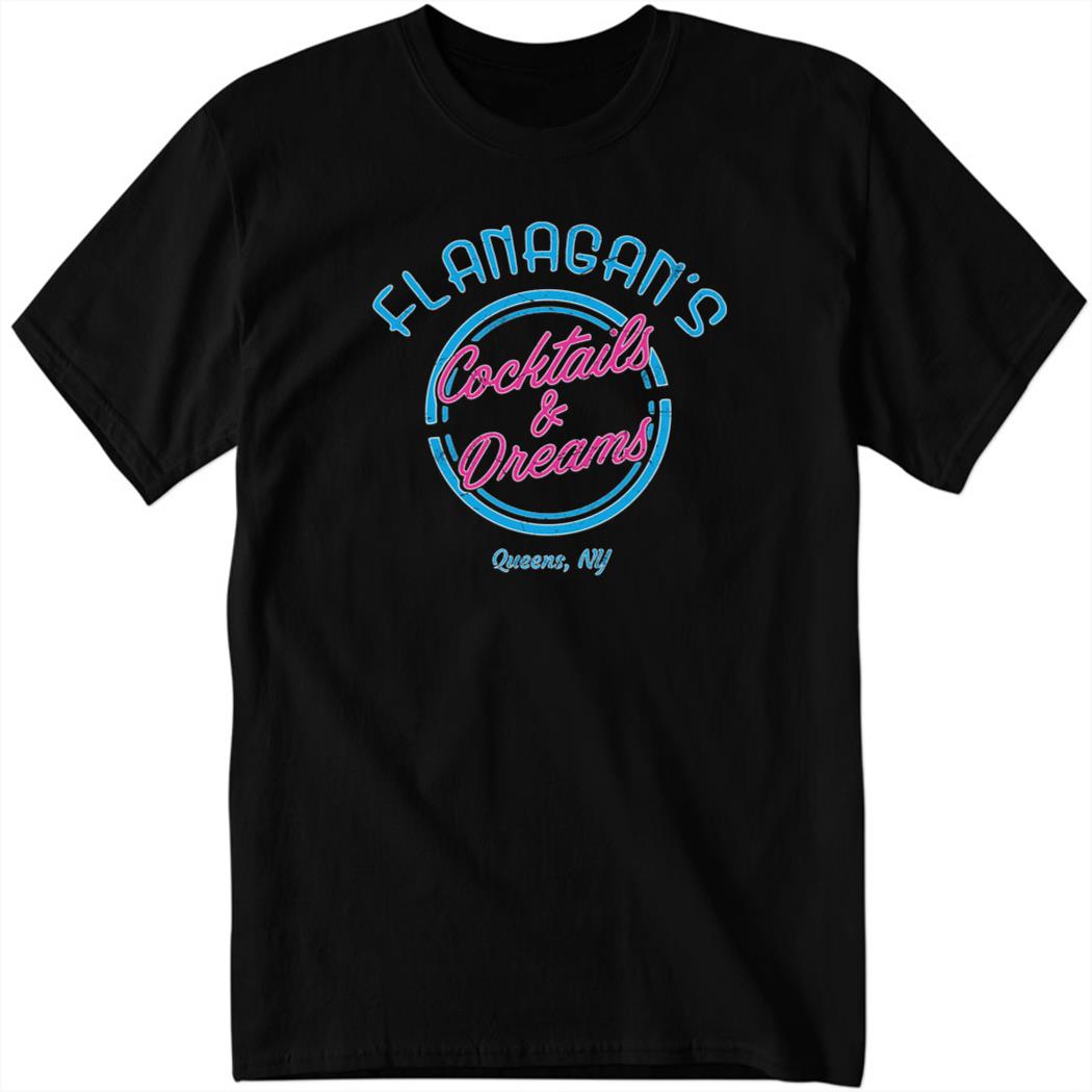 Flanagan’s Cocktails and Dreams Shirt