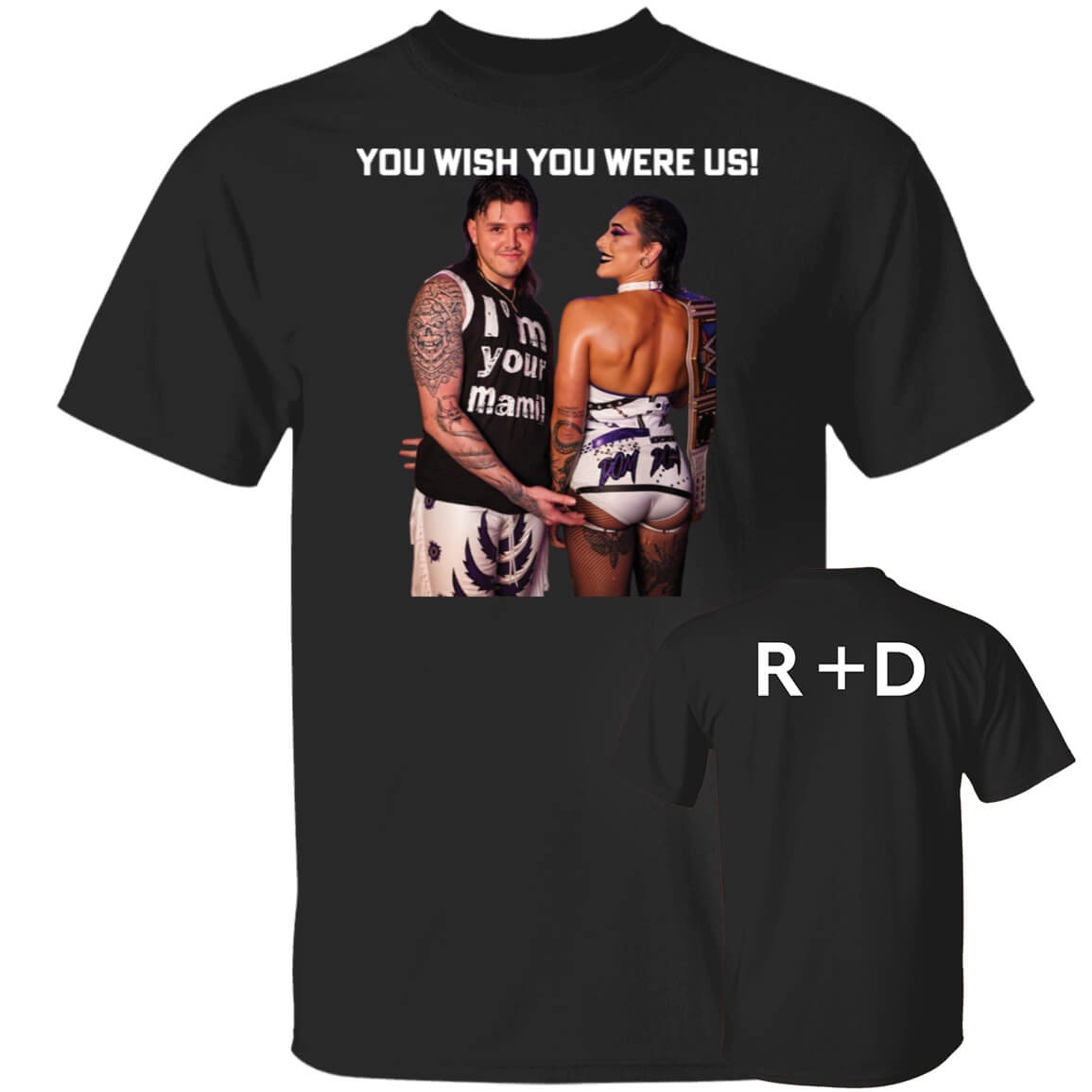 [Font+Back] Dominik Rhea And Ripley You Wish You Were Us Shirt
