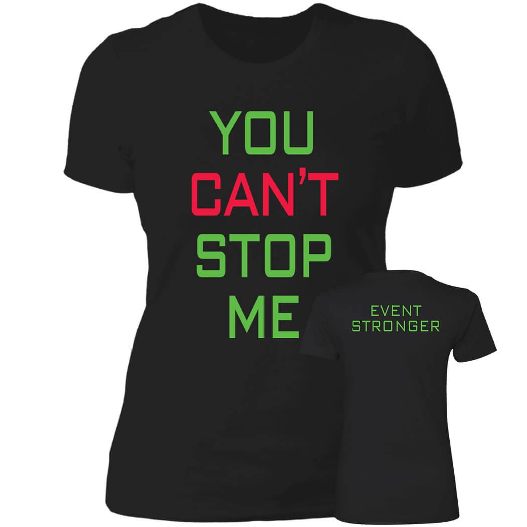 [Font+Back] John Cena You Can’t Stop Me Ladies Boyfriend Shirt