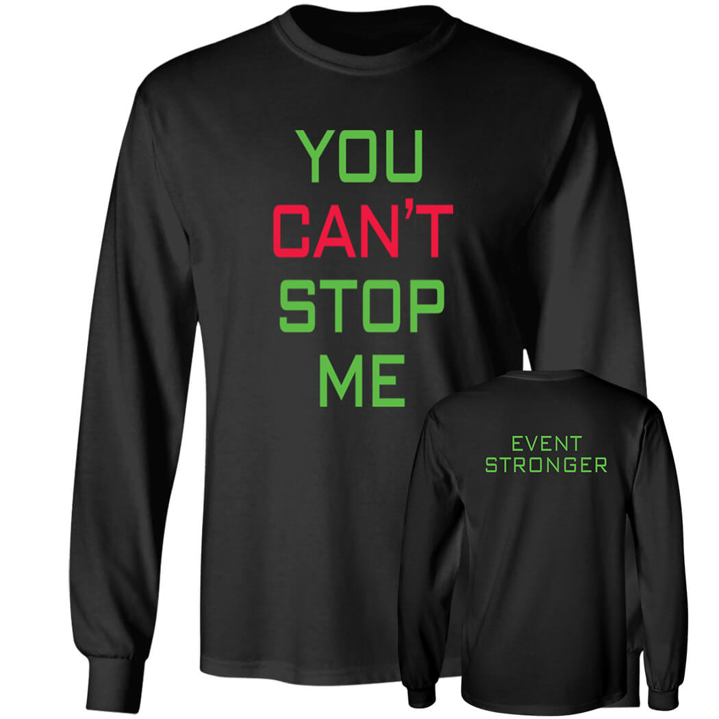 [Font+Back] John Cena You Can’t Stop Me Long Sleeve Shirt
