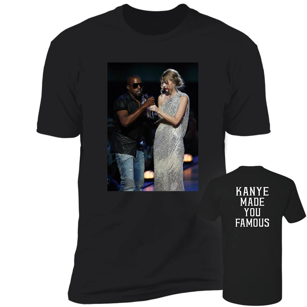 [Font+Back]Kanye Made You Famous Premium SS T-Shirt