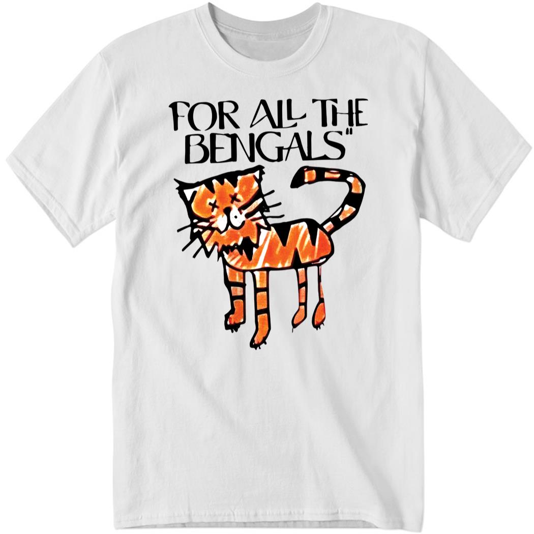 For all the Bengals Tiger Shirt