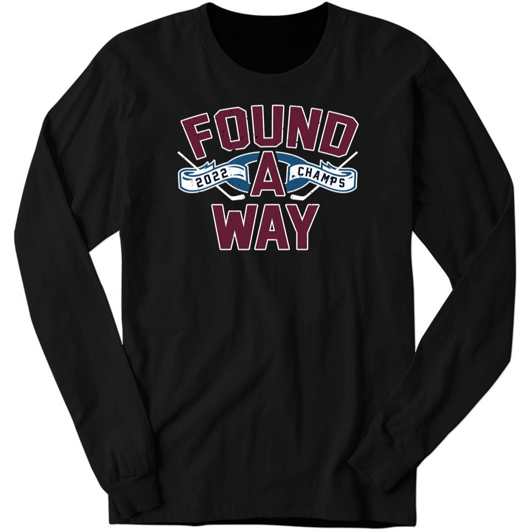 Found A Way Champs 2022 Long Sleeve Shirt
