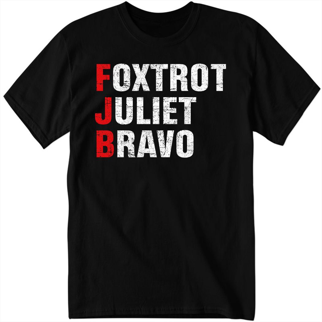 Foxtrot Juliet Bravo Shirt