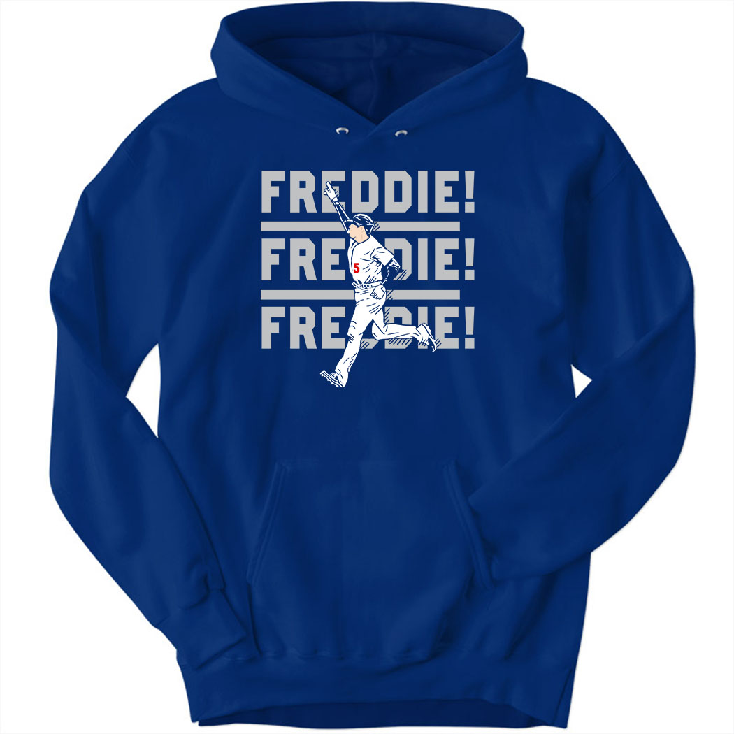 Freddie Freeman Freddie! Freddie! Freddie! La Hoodie