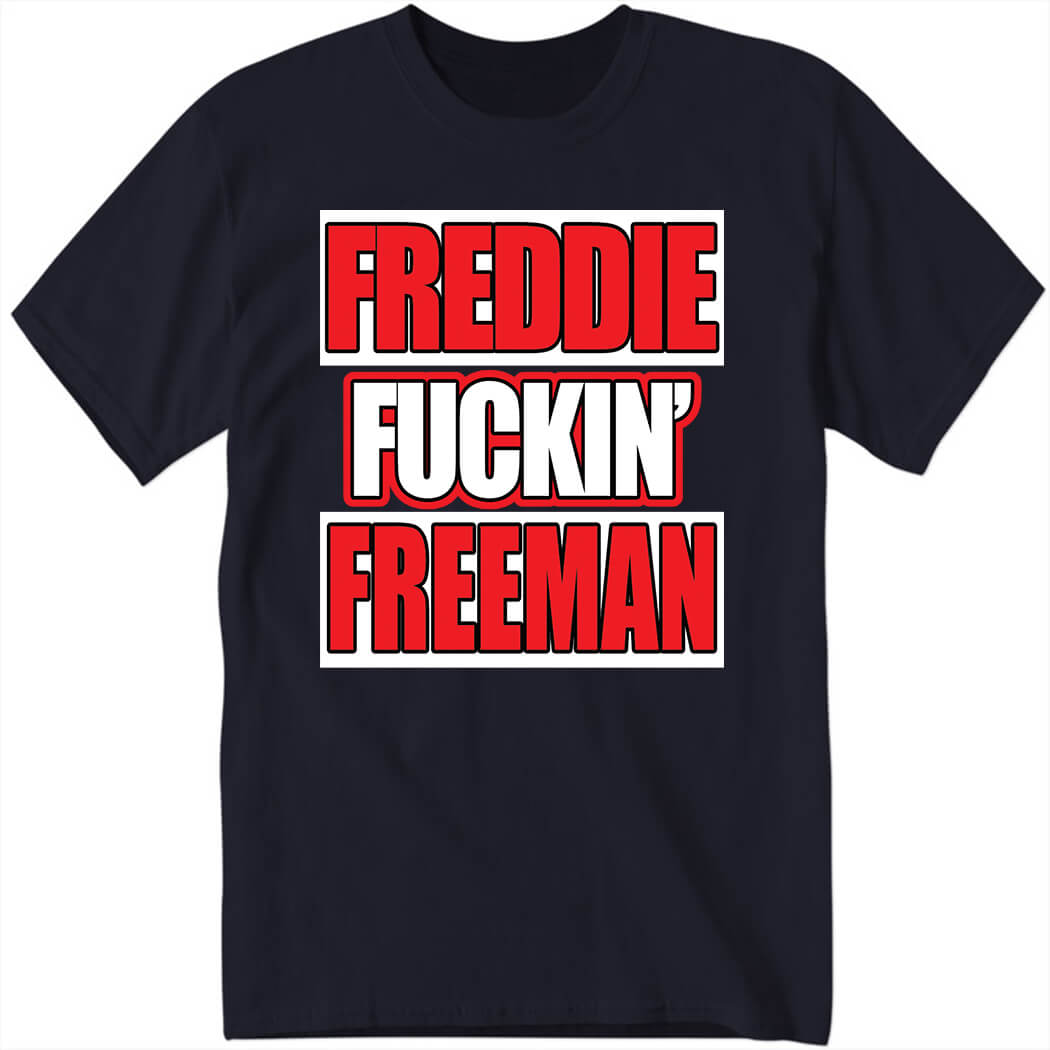 Freddie Fuckin Freeman Shirt