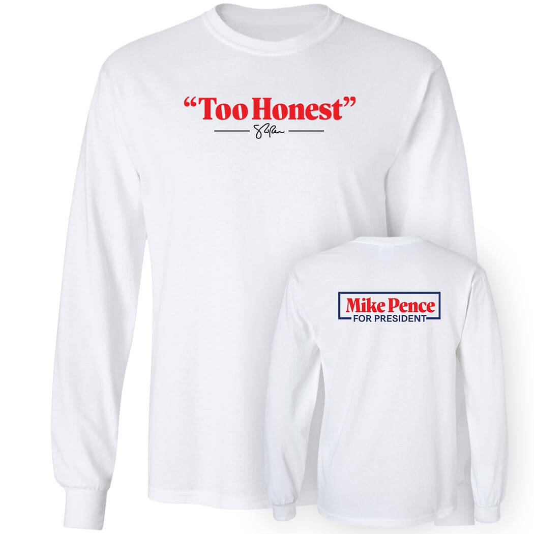 [Front + Back]Too Honest Long Sleeve Shirt