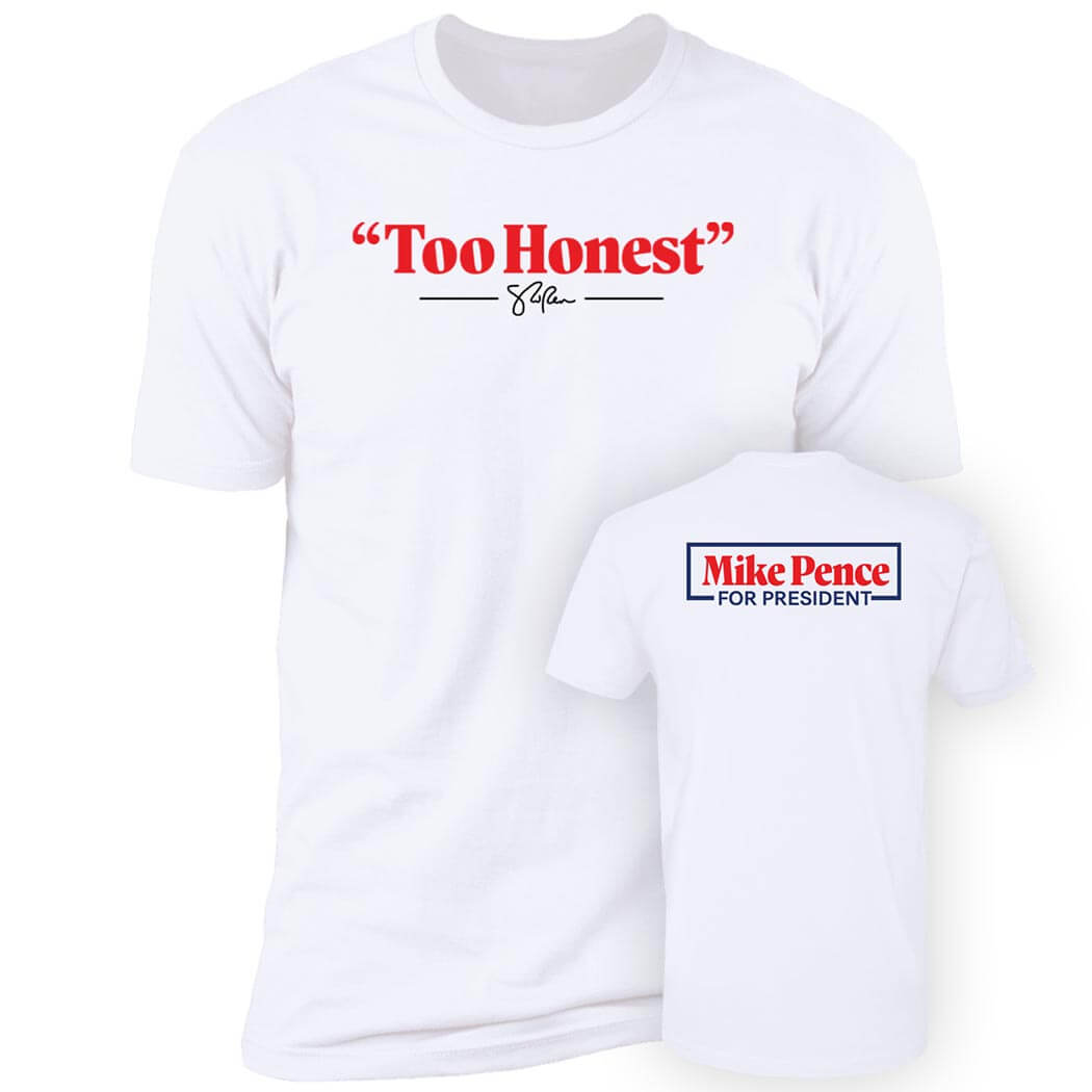 [Front + Back]Too Honest Premium SS T-Shirt