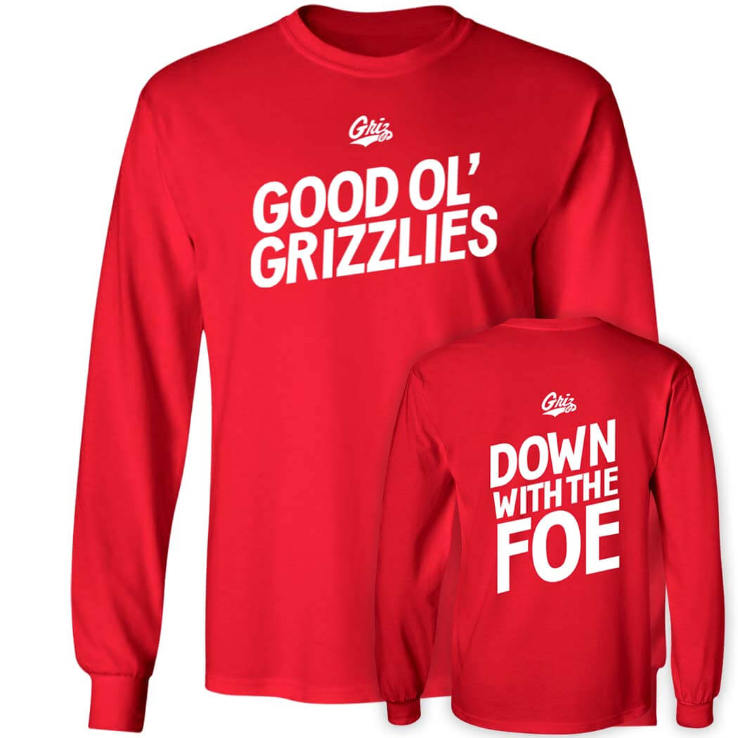 [Front+Back] Good OL’ Grizzlies Down With The Foe Long Sleeve Shirt