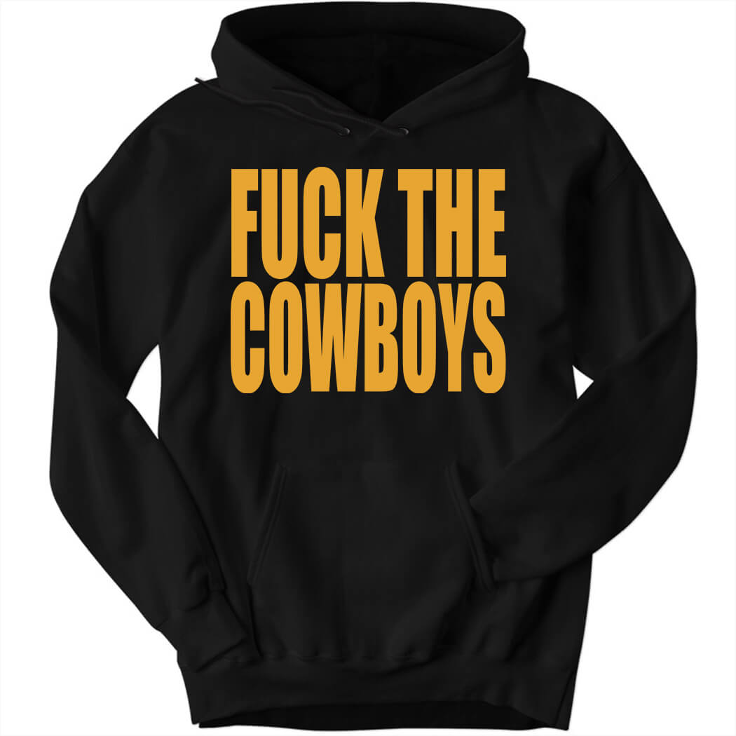 F*ck The Cowboys Hoodie