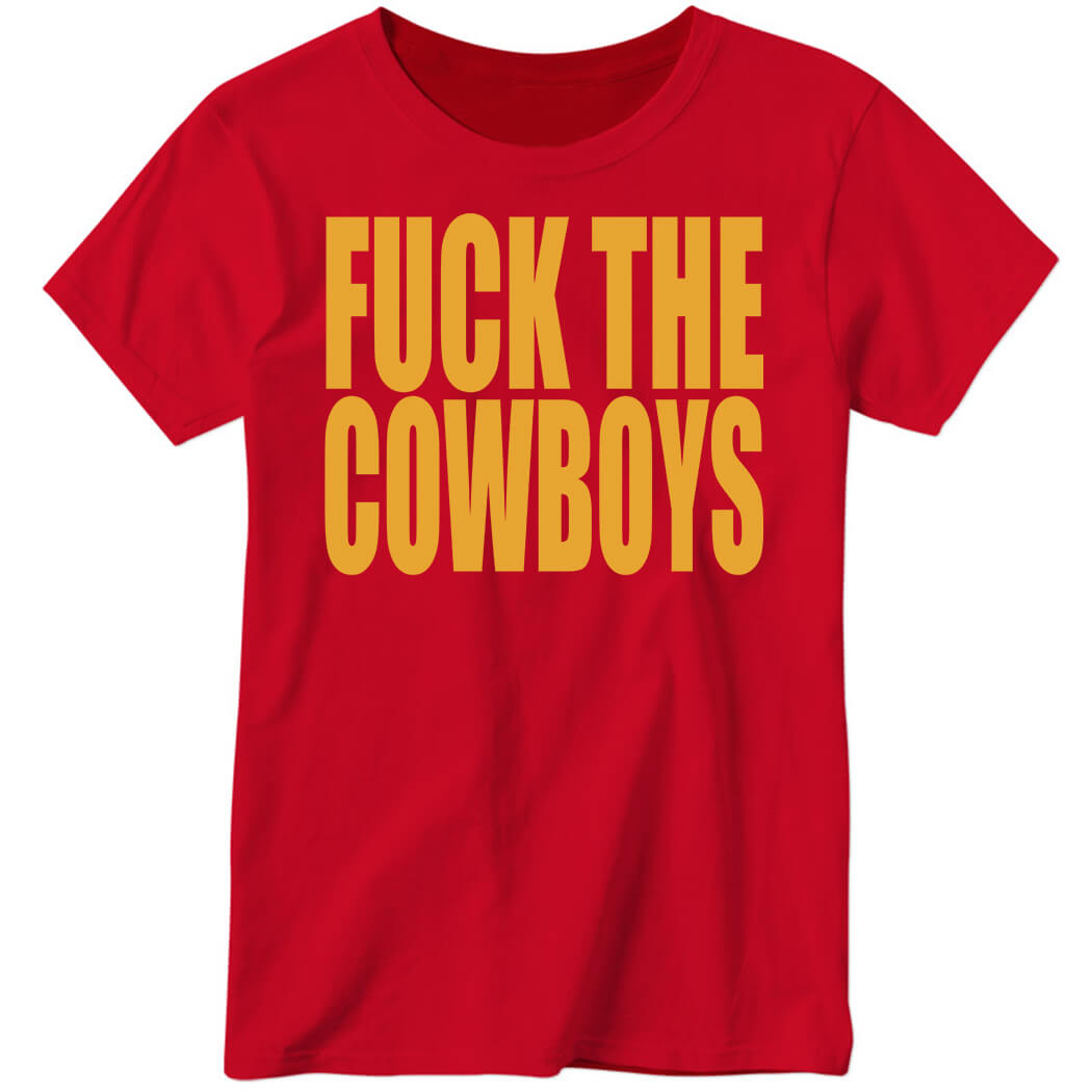F*ck The Cowboys Ladies Boyfriend Shirt