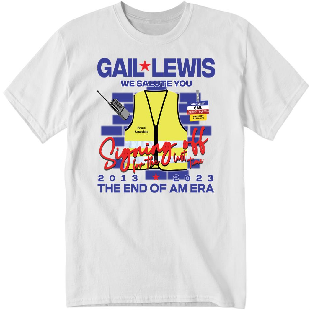Gail Lewis We Salute You Shirt