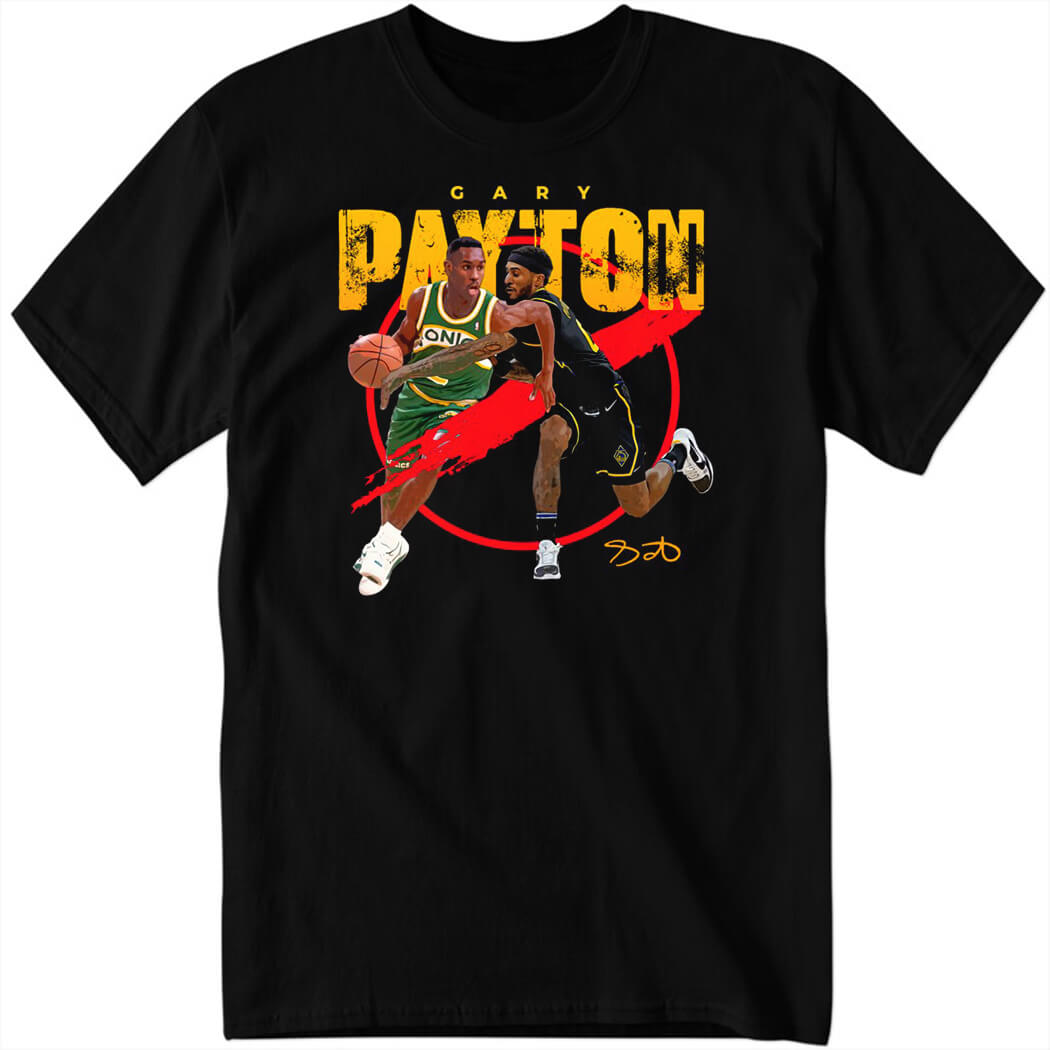 Gary Payton wearing a Gary Payton II Shirt