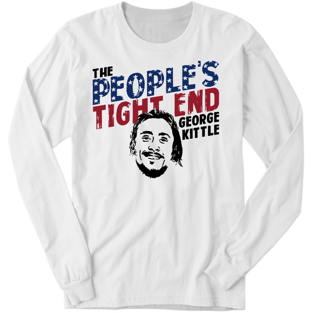 George Kittle The People’s Tight End Shirt