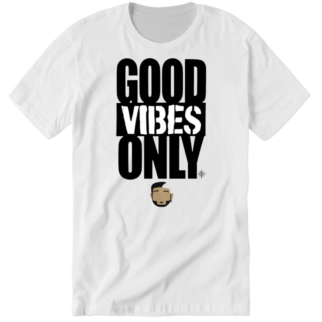 Good Vibes Only Eugenio Suárez Premium SS T-Shirt