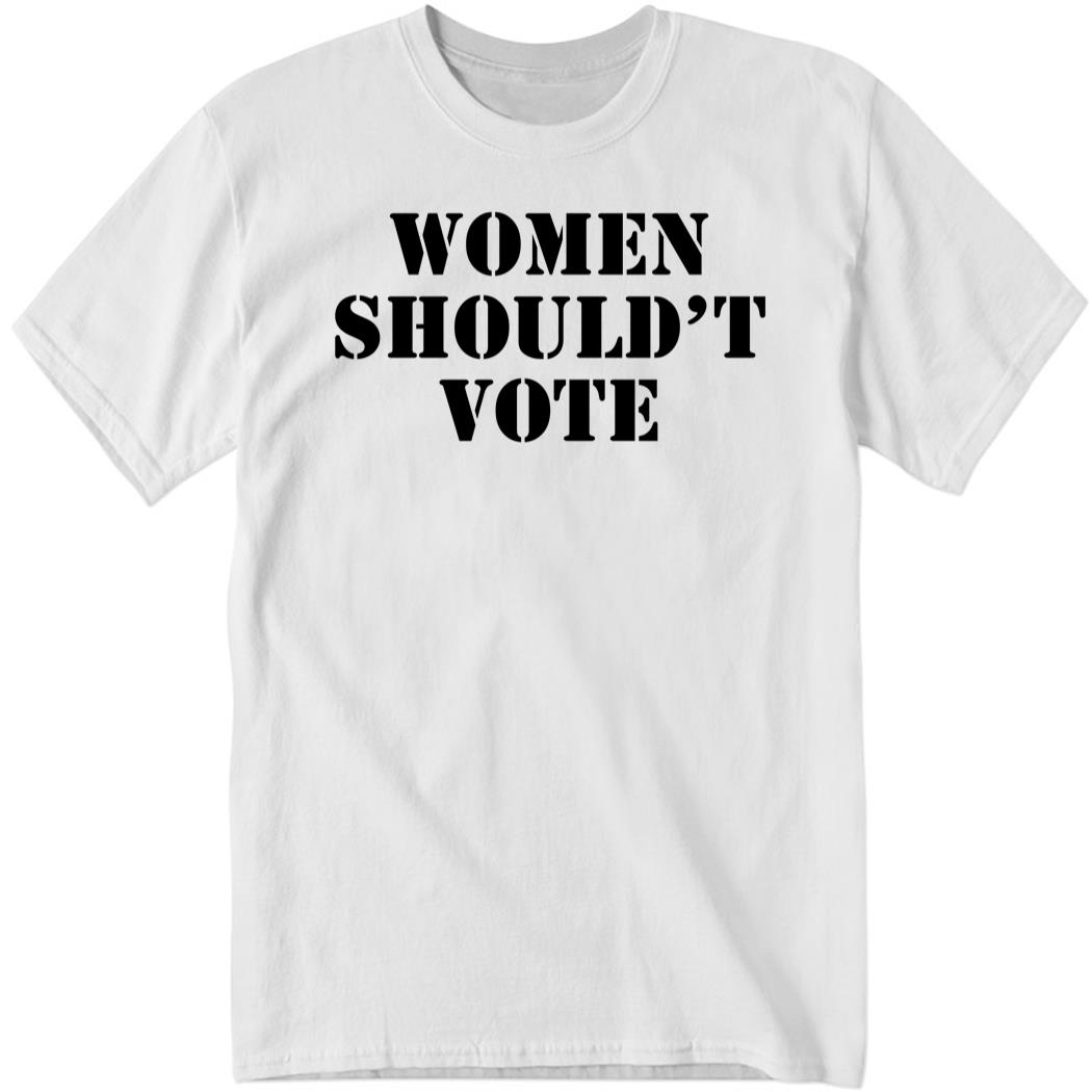 H. Pearl Davis Women Shouldn’t Vote Shirt