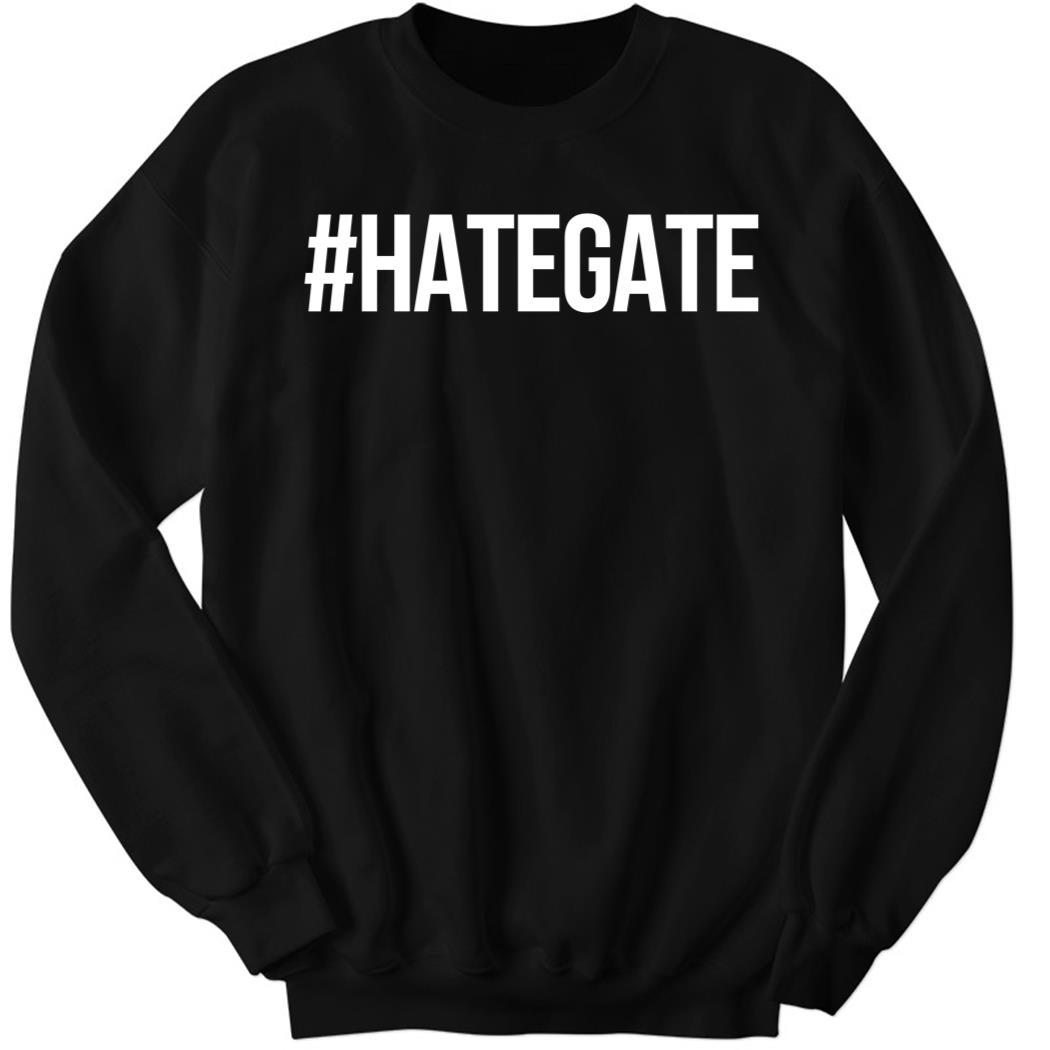 #HateGate Sweatshirt