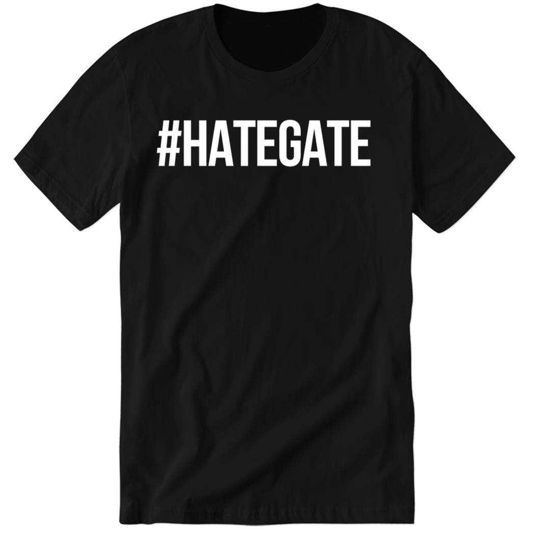 #HateGate Premium SS T-Shirt